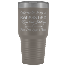 Badass Dad 30oz Bill, Jess, Steph & Pooh
