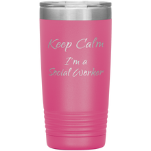 Keep Calm I'm a Social Worker 20oz