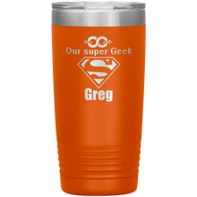 Our Super Geek Greg 20oz