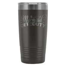 Mermaid off duty 20oz Tumbler
