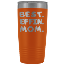 Best Effin Mom 20oz