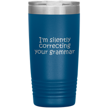 I'm silently correcting your grammar 20 oz