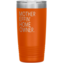 Mother Effin' Home Owner. 20oz