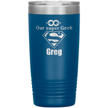 Our Super Geek Greg 20oz