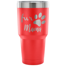 Fur Mama 30oz tumbler