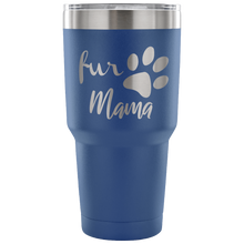 Fur Mama 30oz tumbler