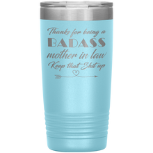 Badass Mother in law 13 colors 20 oz
