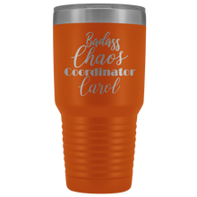 Badass Chaos Coordinator Carol 30oz