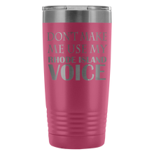 DONT MAKE ME USE MY Rhode Island VOICE last version