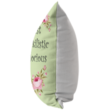 You Can Just Supercalifuckilistic Kissmyassadocious Pillow