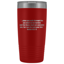 when you walk through fire 20oz