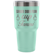 Tammi Shu Duh Fuh 30oz tumbler