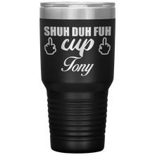 Shuh Duh Fuh Cup custom name 13 colors 30oz