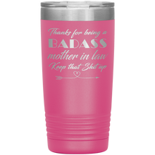 Badass Mother in law 13 colors 20 oz